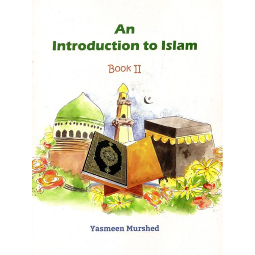 An Introduction to Islam (Book 2)